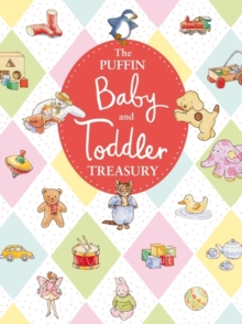 The Puffin Baby And Toddler Treasury,, Hardback Book The Puffin Baby And Toddler Treasury,, Hardback Book