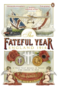 The Fateful Year : England 1914, Paperback / softback Book The Fateful Year : England 1914, Paperback / softback Book