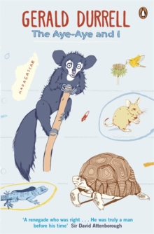 The Aye-Aye and I, Paperback Book The Aye-Aye and I, Paperback Book