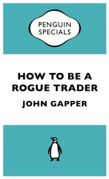 How to be a Rogue Trader