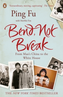 Bend, Not Break : From Mao's China to the White House