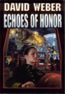 Echoes of Honor, Paperback Book Echoes of Honor, Paperback Book