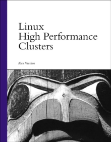 Linux High Performance Clusters, Paperback Book Linux High Performance Clusters, Paperback Book
