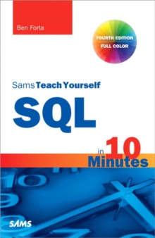 SQL in 10 Minutes, Sams Teach Yourself, Paperback Book SQL in 10 Minutes, Sams Teach Yourself, Paperback Book