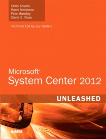 Microsoft System Center 2012 Unleashed, Paperback Book Microsoft System Center 2012 Unleashed, Paperback Book