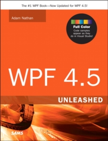 WPF 4.5 Unleashed, Paperback Book WPF 4.5 Unleashed, Paperback Book