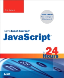 JavaScript in 24 Hours, Sams Teach Yourself, Paperback Book JavaScript in 24 Hours, Sams Teach Yourself, Paperback Book
