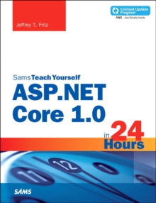 ASP.NET Core in 24 Hours, Sams Teach Yourself