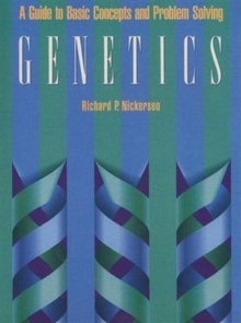 Genetics : A Guide to Basic Concepts and Problem Solving, Paperback Book Genetics : A Guide to Basic Concepts and Problem Solving, Paperback Book