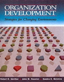 Organizational Development : Strategies for Changing Environments, Paperback Book Organizational Development : Strategies for Changing Environments, Paperback Book