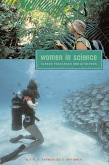 Women in Science : Career Processes and Outcomes, Paperback / softback Book Women in Science : Career Processes and Outcomes, Paperback / softback Book