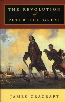 The Revolution of Peter the Great, Paperback Book The Revolution of Peter the Great, Paperback Book