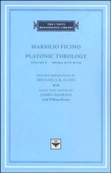Platonic Theology : Books XVII-XVIII v. 6, Hardback Book Platonic Theology : Books XVII-XVIII v. 6, Hardback Book