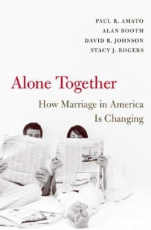 Alone Together : How Marriage in America Is Changing