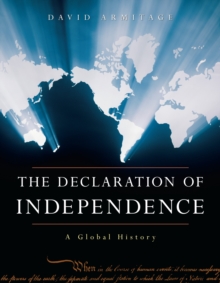 The Declaration of Independence : A Global History