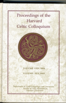 Proceedings of the Harvard Celtic Colloquium, Hardback Book Proceedings of the Harvard Celtic Colloquium, Hardback Book