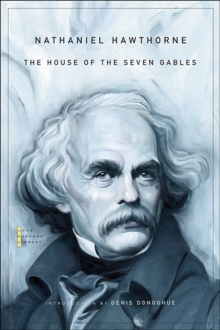 The House of the Seven Gables, Paperback / softback Book The House of the Seven Gables, Paperback / softback Book