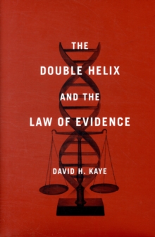 The Double Helix and the Law of Evidence, Hardback Book The Double Helix and the Law of Evidence, Hardback Book