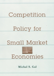 Competition Policy for Small Market Economies