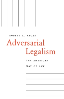 Adversarial Legalism : The American Way of Law