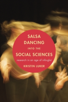 Salsa Dancing into the Social Sciences : Research in an Age of Info-glut