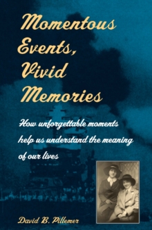 Momentous Events, Vivid Memories