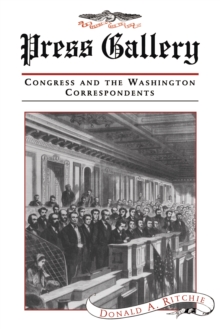 Press Gallery : Congress and the Washington Correspondents