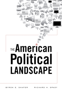 The American Political Landscape, Hardback Book The American Political Landscape, Hardback Book