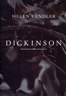 Dickinson : Selected Poems and Commentaries, Hardback Book Dickinson : Selected Poems and Commentaries, Hardback Book