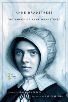 The Works of Anne Bradstreet, Paperback / softback Book The Works of Anne Bradstreet, Paperback / softback Book