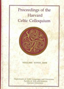 Proceedings of the Harvard Celtic Colloquium, Hardback Book Proceedings of the Harvard Celtic Colloquium, Hardback Book