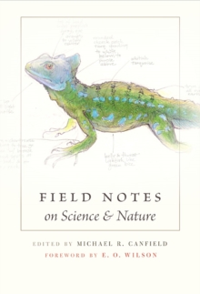 Field Notes on Science and Nature, Hardback Book Field Notes on Science and Nature, Hardback Book