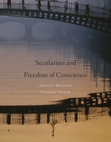 Secularism and Freedom of Conscience, Hardback Book Secularism and Freedom of Conscience, Hardback Book