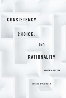 Consistency, Choice, and Rationality