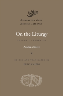 On the Liturgy : Books 1-2 Volume I, Hardback Book On the Liturgy : Books 1-2 Volume I, Hardback Book