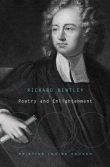 Richard Bentley : Poetry and Enlightenment