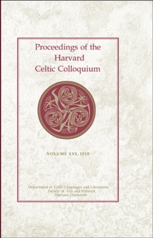 Proceedings of the Harvard Celtic Colloquium, Hardback Book Proceedings of the Harvard Celtic Colloquium, Hardback Book