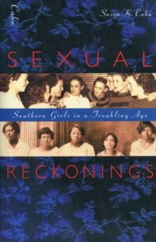 Sexual Reckonings : Southern Girls in a Troubling Age, Paperback Book Sexual Reckonings : Southern Girls in a Troubling Age, Paperback Book