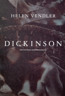 Dickinson : Selected Poems and Commentaries