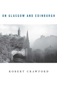 On Glasgow and Edinburgh