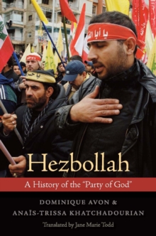 Hezbollah : A History of the "Party of God"