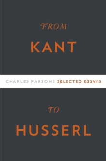 From Kant to Husserl : Selected Essays