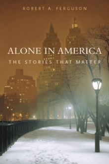 Alone in America : The Stories That Matter