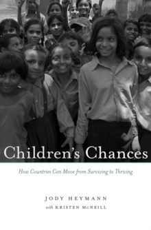 Children's Chances : How Countries Can Move from Surviving to Thriving