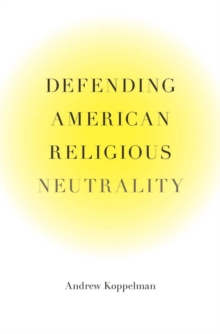 Defending American Religious Neutrality