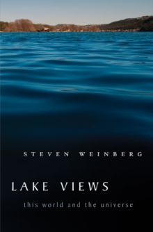 Lake Views : This World and the Universe