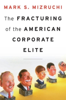 The Fracturing of the American Corporate Elite