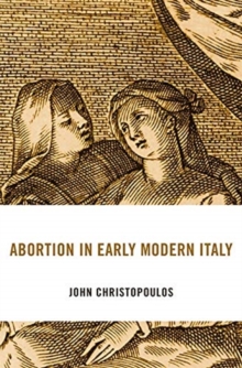 Abortion in Early Modern Italy