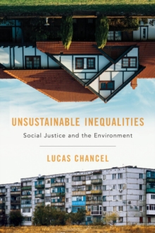 Unsustainable Inequalities : Social Justice and the Environment