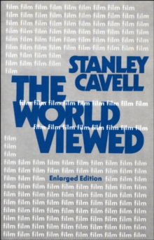 The World Viewed : Reflections on the Ontology of Film, Enlarged Edition